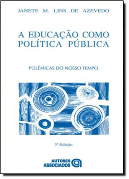 Picture of EDUCACAO COMO POLITICA PUBLICA, A - 3ª EDICAO
