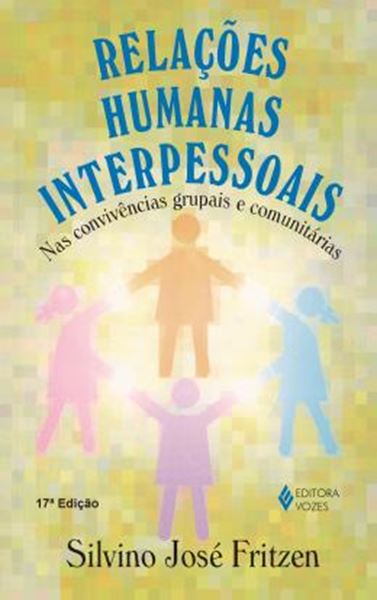 Picture of RELACOES HUMANAS INTERPESSOAIS NAS CONVIVENCIAS GRUPAIS E COMUNITARIAS - 19ª ED