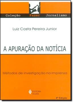 Imagem de A APURACAO DA NOTICIA - 4ª ED