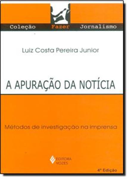 Picture of A APURACAO DA NOTICIA - 4ª ED