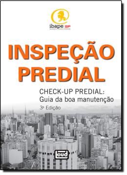 Imagem de INSPECAO  PREDIAL - CHECK-UP PREDIAL - GUIA DA BOA COMUNICACAO