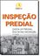 Imagem de INSPECAO  PREDIAL - CHECK-UP PREDIAL - GUIA DA BOA COMUNICACAO