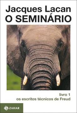 Imagem de SEMINARIO, O - LIVRO 1 - OS ESCRITOS TECNICOS DE FREUD