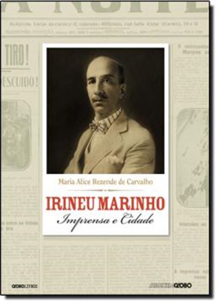 Picture of IRINEU MARINHO – IMPRENSA E CIDADE