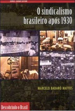 Imagem de SINDICALISMO BRASILEIRO APOS 1930, O