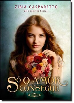 Imagem de SO O AMOR CONSEGUE