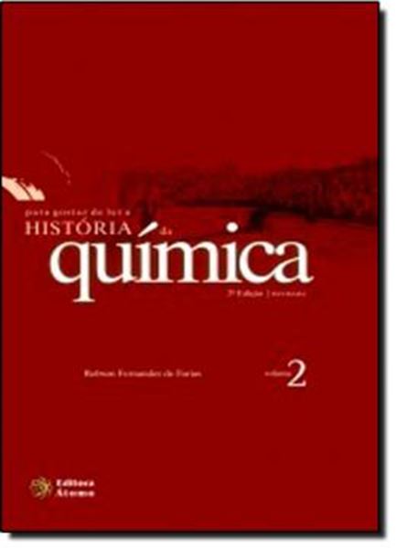 Picture of PARA GOSTAR DE LER A HISTORIA DA QUIMICA - VOL. 2 - 2º EDICAO