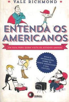 Imagem de ENTENDA OS AMERICANOS - UM GUIA PARA QUEM VISITA OS ESTADOS UNIDOS