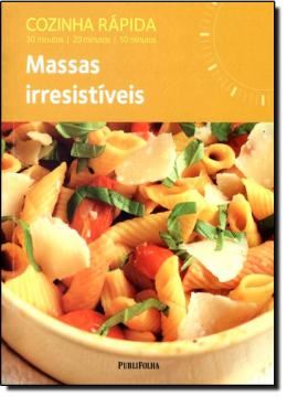 Imagem de COZINHA RAPIDA - MASSAS IRRESISTIVEIS