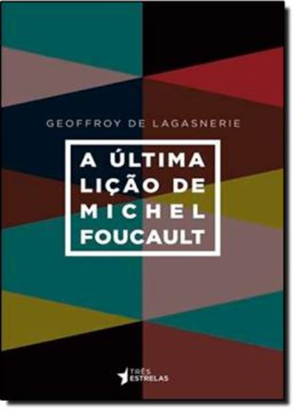 Picture of ULTIMA LICAO DE MICHEL FOUCAULT, A