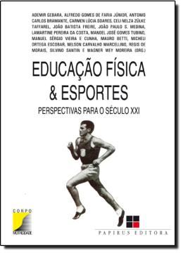 Imagem de EDUCACAO FISICA & ESPORTES - PERSPECTIVAS PARA O SECULO XXI