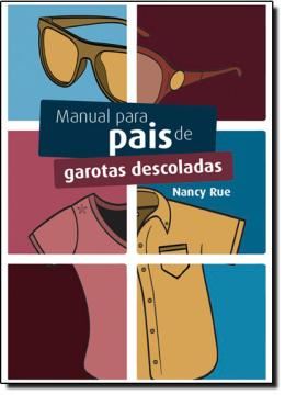 Imagem de MANUAL PARA PAIS DE GAROTAS DESCOLADAS