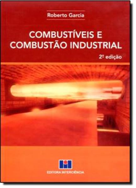 Picture of COMBUSTIVEIS E COMBUSTAO INDUSTRIAL - 2ª ED