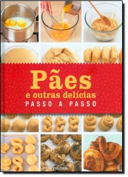 Imagem de PAES E OUTRAS DELICIAS - PASSO A PASSO