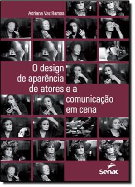 Picture of DESIGN DE APARENCIA DE ATORES E A COMUNICACAO EM CENA, O