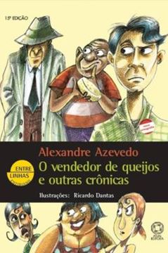 Imagem de VENDEDOR DE QUEIJOS E OUTRAS CRONICAS, O - 15º ED