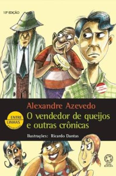 Picture of VENDEDOR DE QUEIJOS E OUTRAS CRONICAS, O - 15º ED