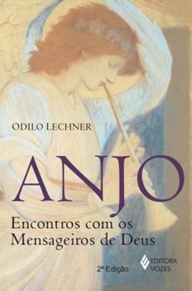 Picture of ANJO - ENCONTROS COM OS MENSAGEIROS DE DEUS - 2ª ED.