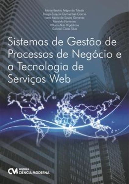 Picture of SISTEMA DE GESTAO PROCESSOS DE NEGOCIO E A TECNOLOGIA DE SERVICOS WEB