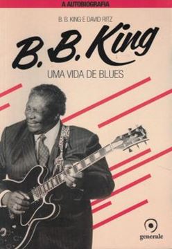 Imagem de B. B. KING - UMA VIDA DE BLUES
