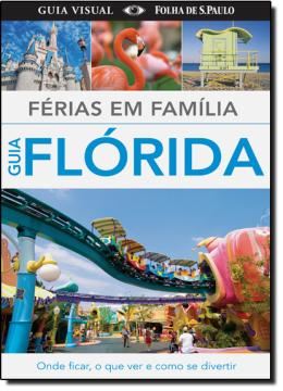 Imagem de FERIAS EM FAMILIA - GUIA FLORIDA