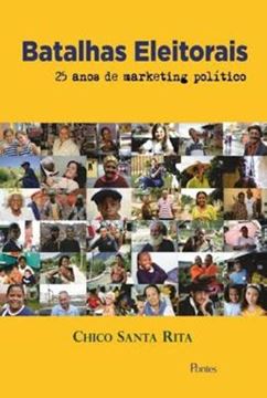 Imagem de BATALHAS ELEITORAIS - 25 ANOS DE MARKETING POLITICO - 4ª ED