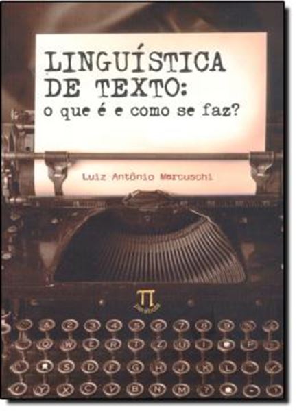 Picture of LINGUISTICA DE TEXTO - O QUE E E COMO SE FAZ?