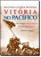 Imagem de SEGUNDA GUERRA MUNDIAL - VITORIA NO PACIFICO