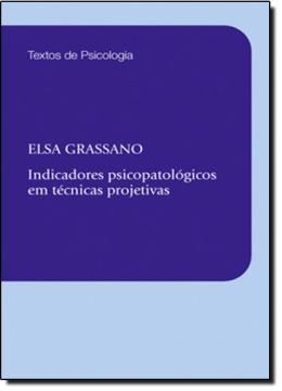 Imagem de INDICADORES PSICOPATOLOGICOS EM TECNICAS PROJETIVAS