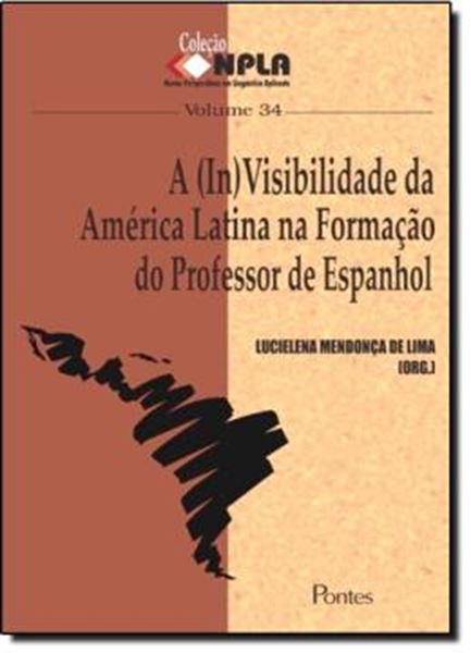 Picture of (IN)VISIBILIDADE DA AMERICA LATINA NA FORMACAO DO PROFESSOR DE ESPANHOL, A