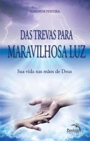 Picture of DAS TREVAS PARA MARAVILHOSA LUZ