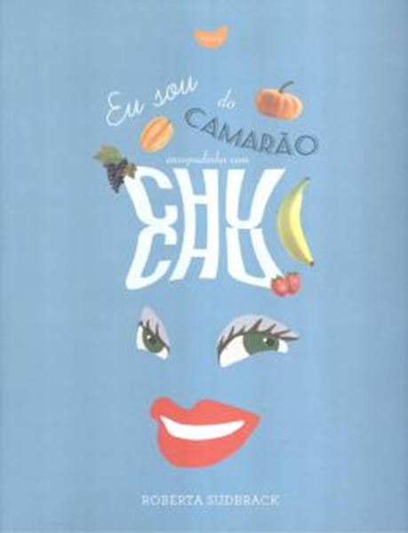 Picture of EU SOU DO CAMARAO ENSOPADINHO COM CHUCHU