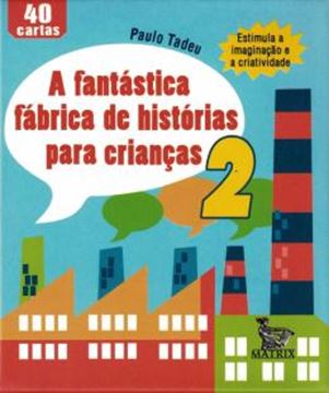 Imagem de A FANTASTICA FABRICA DE HISTORIAS PARA CRIANCAS - VOL. 2