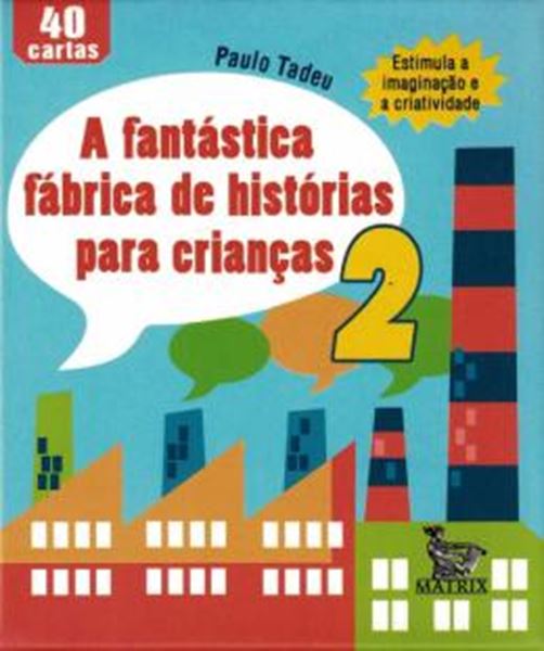 Picture of A FANTASTICA FABRICA DE HISTORIAS PARA CRIANCAS - VOL. 2