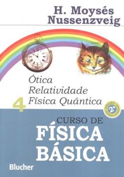 Imagem de CURSO DE FISICA BASICA - VOL. 4 - OTICA RELATIVIDADE  FISICA  QUANTICA - 2ª ED