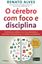 Imagem de CEREBRO COM FOCO EM DISCIPLINA, O - 10ª ED