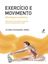 Imagem de EXERCICIO E MOVIMENTO - ABORDAGEM ANATOMICA