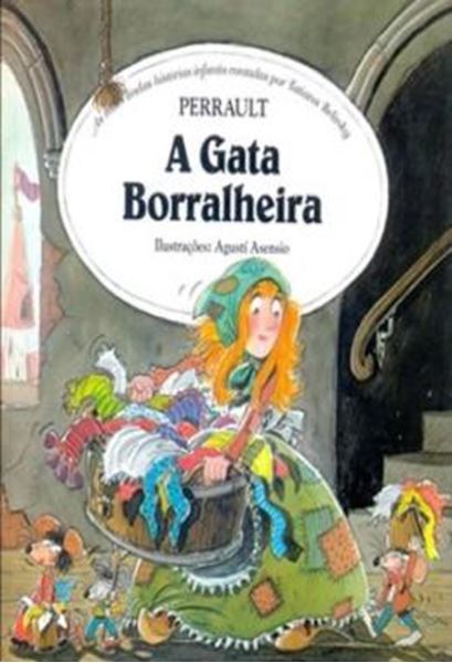 Picture of A GATA BORRALHEIRA - AS MAIS LINDAS HISTORIAS INFANTIS CONTADAS POR TATIANA BELINKY - (CAPA DURA)