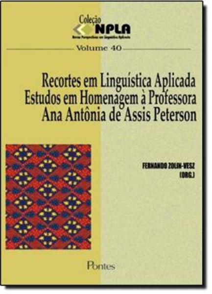 Picture of RECORTES EM LINGUISTICA APLICADA - ESTUDOS EM HOMENAGEM A PROFESSORA ANA ANTONIA DE ASSIS PETERSON