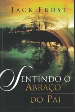 Imagem de SENTINDO O ABRACO DO PAI