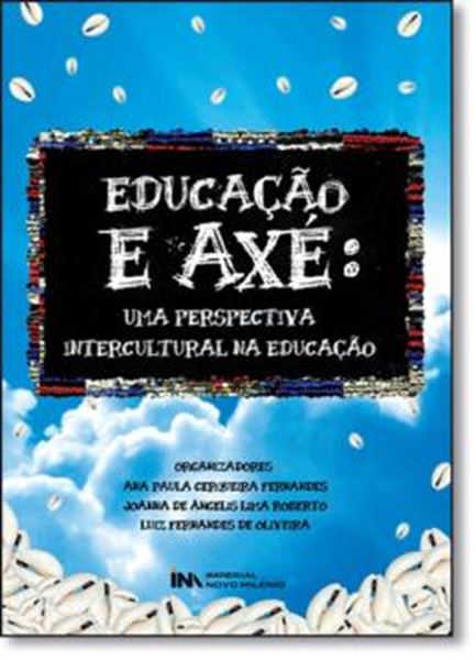 Picture of EDUCACAO E AXE- UMA PERSPECTIVA INTERCULTURAL NA EDUCACAO