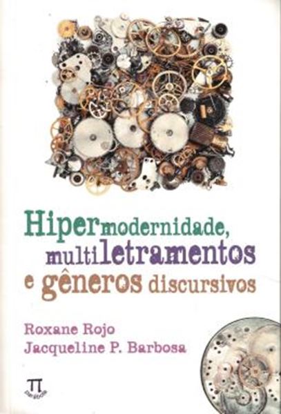 Picture of HIPERMODERNIDADE, MULTILETRAMENTOS E GENEROS DISCURSIVOS