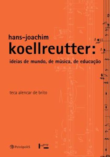 Picture of HANS-JOACHIM KOELLREUTTER - IDEIAS DE MUNDO, DE MUSICA, DE EDUCACAO