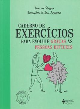 Imagem de CADERNO DE EXERCICIOS PARA EVOLUIR GRACAS AS PESSOAS DIFICEIS