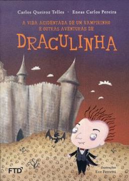 Imagem de VIDA ACIDENTADA DE UM VAMPIRINHO E OUTRAS AVENTURAS DE DRACULINHA