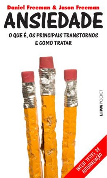 Picture of ANSIEDADE - O QUE E, OS PRINCIPAIS TRANSTORNOS E COMO TRATAR - POCKET