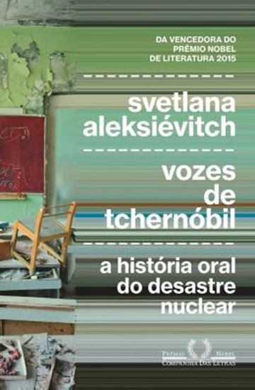 Picture of VOZES DE TCHERNOBIL - A HISTORIA ORAL DO DESASTRE NUCLEAR