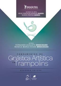Imagem de EDUCACAO FISICA NO ENSINO SUPERIOR - FUNDAMENTOS DA GINASTICA ARTISTICA E DE TRAMPOLINS - 2ª ED