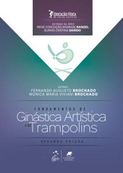 Picture of EDUCACAO FISICA NO ENSINO SUPERIOR - FUNDAMENTOS DA GINASTICA ARTISTICA E DE TRAMPOLINS - 2ª ED