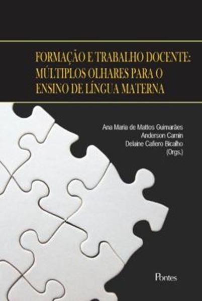 Picture of FORMACAO E TRABALHO DOCENTE - MULTIPLOS OLHARES PARA O ENSINO DE LINGUA MATERNA